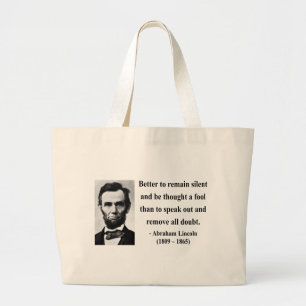 Abraham Lincoln Quote 15b Large Tote Bag