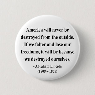 Abraham Lincoln Quote 1a 6 Cm Round Badge