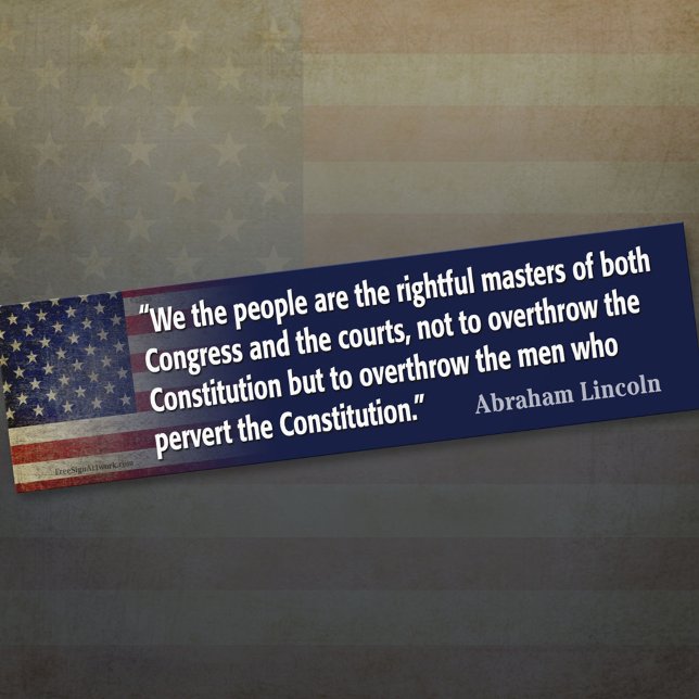 Abraham Lincoln Quote Bumper Sticker (Creator Uploaded)