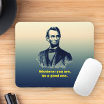 Abraham Lincoln Quote Mouse Pad<br><div class="desc">A motivational quote by Abraham Lincoln.</div>