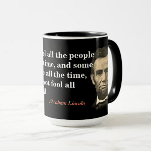 Abraham Lincoln Quote On Fooling People Mug