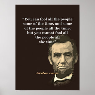 Abraham Lincoln Quote On Fooling People Poster