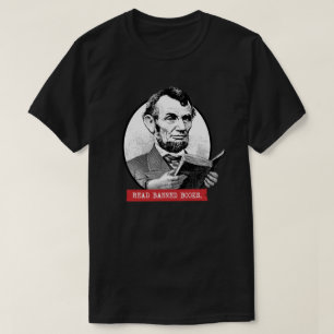 Abraham Lincoln Reads Banned Books T-Shirt