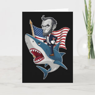 Abraham Lincoln Riding A Shark 4th Of July Patriot Card