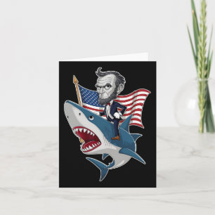 Abraham Lincoln Riding A Shark 4th Of July Patriot Card