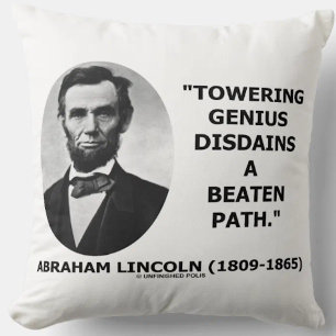 Abraham Lincoln Towering Genius Disdains Beaten Cushion