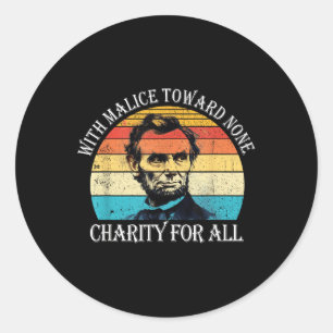 Abraham Lincoln With Charity For All 4th Of July U Classic Round Sticker