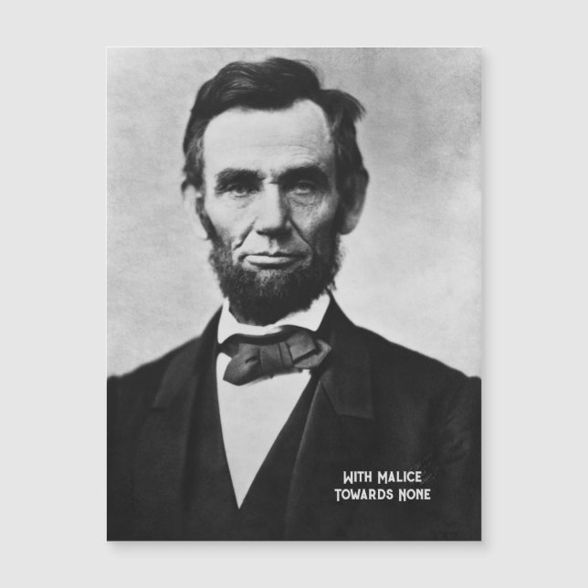 Abraham Lincoln -With Malice towards None Magnet  (Front)