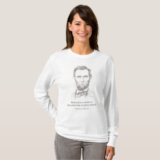 Abraham Lincoln with Quote for Today's Politics T-Shirt