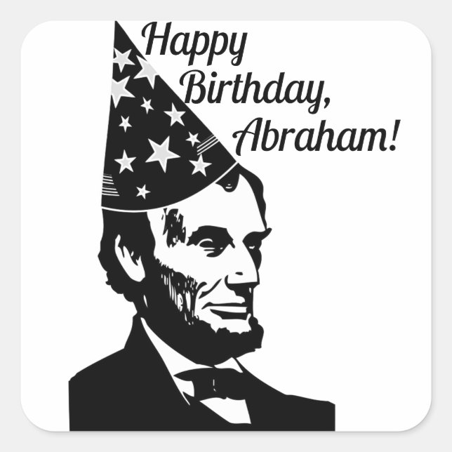 Abraham Lincoln's Birthday Square Sticker (Front)