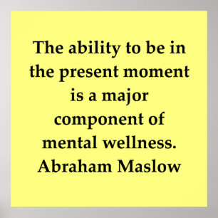 abraham maslow quote poster