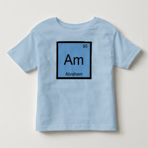 Abraham Name Chemistry Element Periodic Table Toddler T-Shirt
