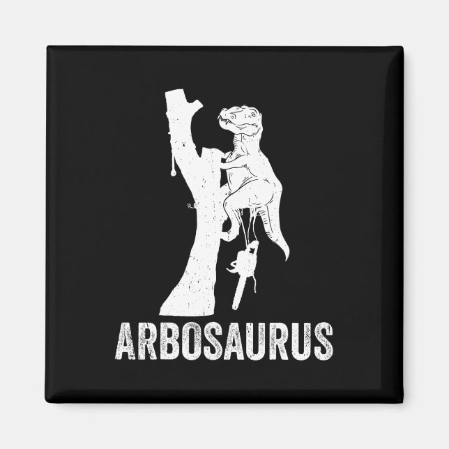 Abrosaurus Arborist Tree Climbing Tree Cutter Arbo Magnet (Front)