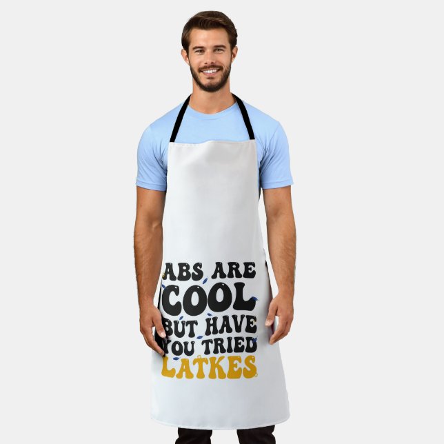 Abs Are Cool But Have You tried Latkes Hanukkah  Apron (Worn)
