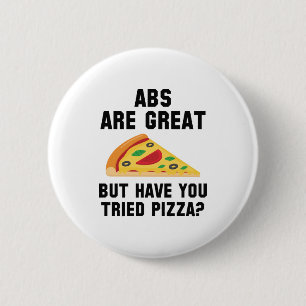 Abs Are Great 6 Cm Round Badge