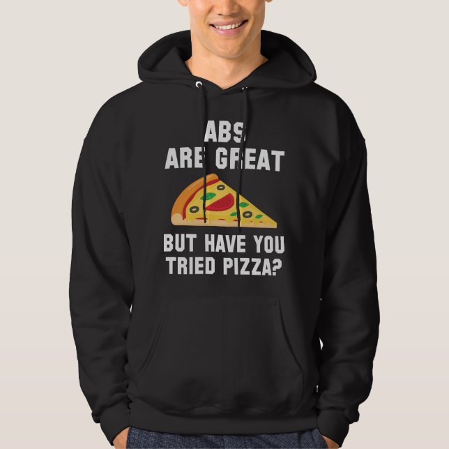 Abs Are Great Hoodie (Front)