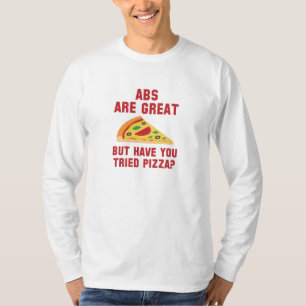 Abs Are Great T-Shirt