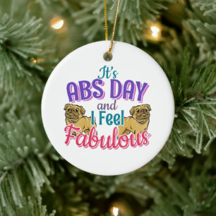 Abs Day Core Workout - Pug Dog Lover Ceramic Ornament