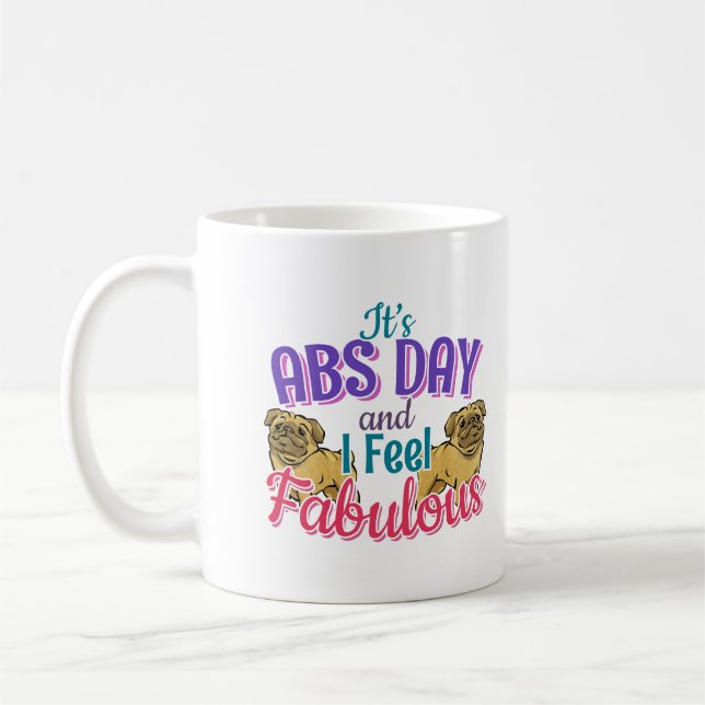 Abs Day Core Workout - Pug Dog Lover Coffee Mug (Left)