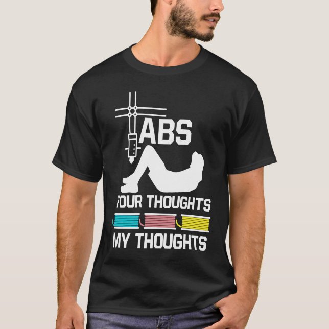 ABS your thoughts my thoughts nerd 3D printer T-Shirt (Front)