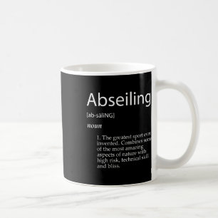 Abseiling Definition Climbing Abseiler Belay Devic Coffee Mug