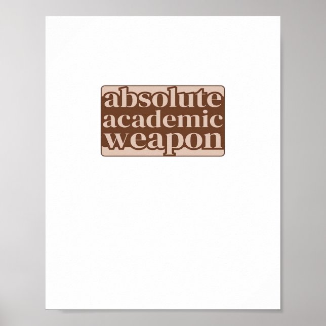 Absolute Academic Weapon Classic Poster (Front)