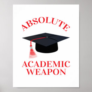 Absolute Academic Weapon Inspirational Quote, Acad Poster