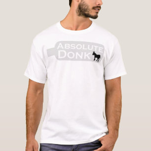 Absolute Donk T-Shirt