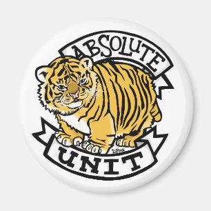 Absolute Unit on your fridge Magnet