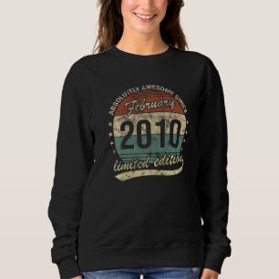 Absolutely Awesome Since February 2010 Man Woman B Sweatshirt