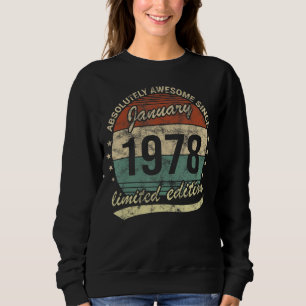 Absolutely Awesome Since January 1978 Man Woman Bi Sweatshirt