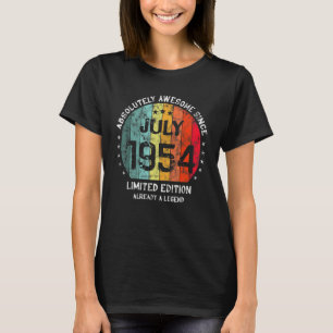 Absolutely Awesome Since July 1954 Man Woman Birth T-Shirt