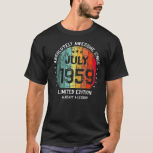 Absolutely Awesome Since July 1959 Man Woman Birth T-Shirt