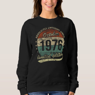Absolutely Awesome Since October 1976 Man Woman Bi Sweatshirt