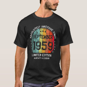Absolutely Awesome Since September 1959 Man Woman T-Shirt