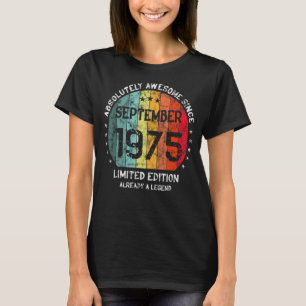 Absolutely Awesome Since September 1975 Man Woman T-Shirt