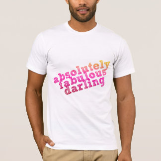 Absolutely Fabulous Darling T-Shirt