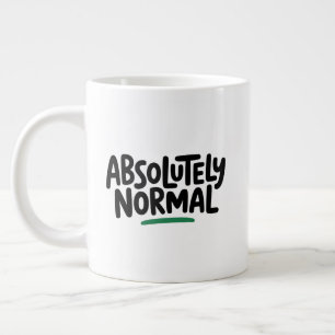 Absolutely Normal Large Coffee Mug