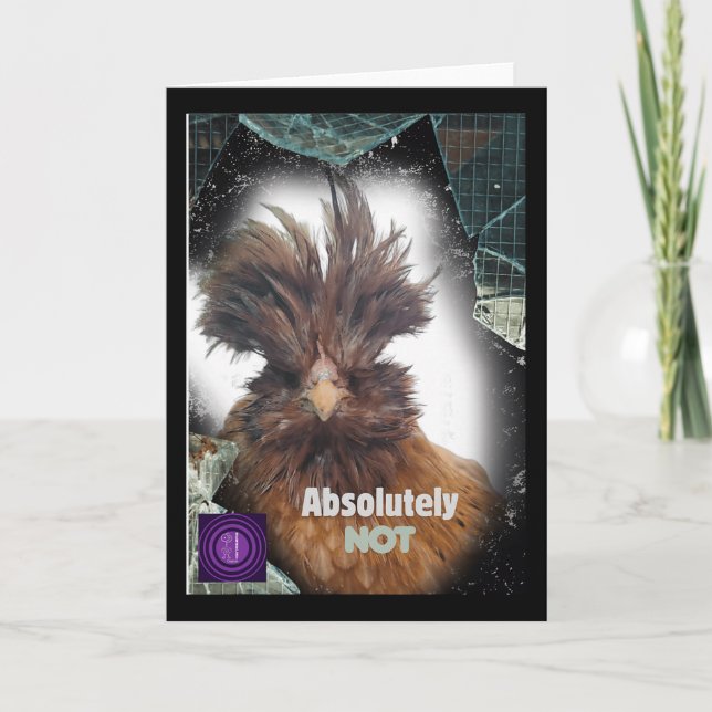 Absolutely Not Funny Chicken Design Sarcastic L At Card (Front)