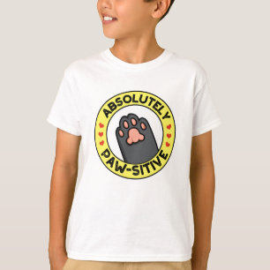 Absolutely Pawsitive Funny Paw Pun T-Shirt