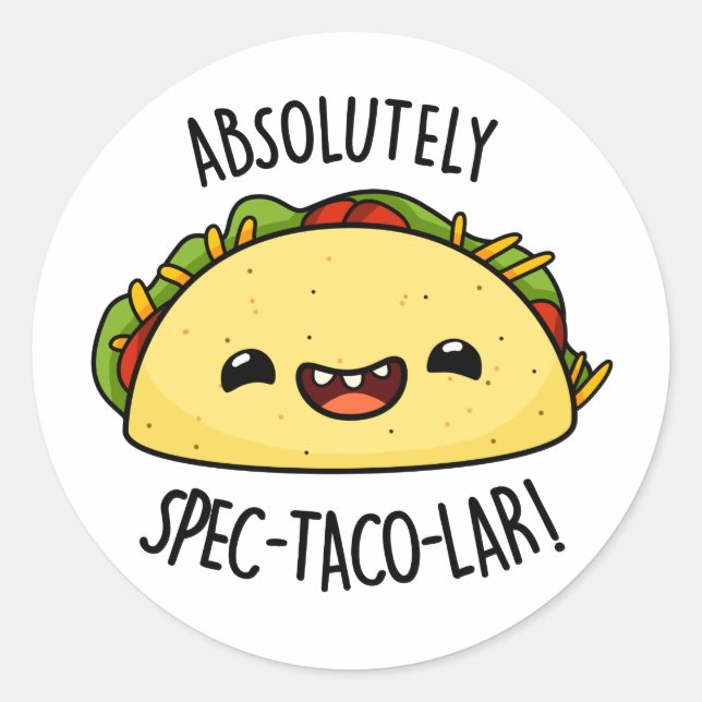 Absolutely Spec-Taco-Lar Funny Taco Pun  Classic Round Sticker (Front)