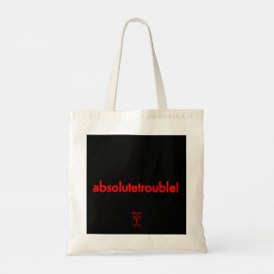 absolutetrouble! tote bag