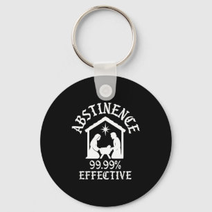 Abstinence 99.99 Percent Effective Nativity Christ Key Ring