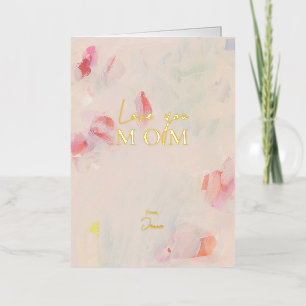 Abstract Art Mother's Day Love you Mum Foil Greeting Card