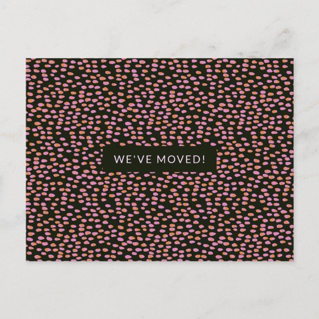 Abstract Black Pink Dots We've Moved New Address Postcard (Front)