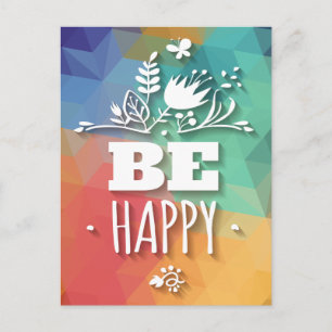 Abstract Happy Floral Attitude Life Quote Postcard