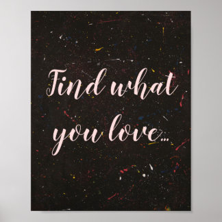 Abstract Inspirational "Find What You Love" Poster