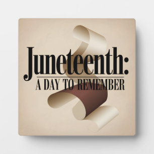 Abstract Juneteenth A Day to Remember Plaque