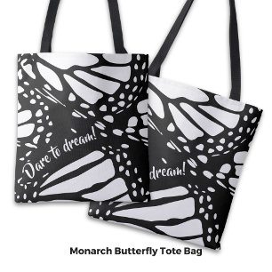 Abstract Monarch Butterfly Wing - Dare to Dream!  Tote Bag