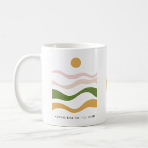 Abstract Motivational Quote Take the High Road Coffee Mug